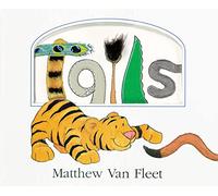 Matthew Van Fleet Tails Lift-the-Flap and More (Tascabile)