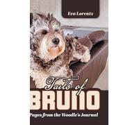 Tails of Bruno: Pages from the Woodle's Journal