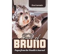 Tails of Bruno: Pages from the Woodle's Journal