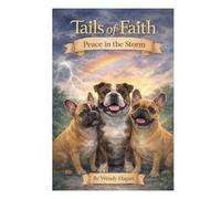 Tails of Faith: Peace in the Storm