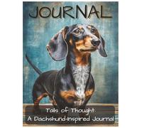 Tails of Thought: A Dachshund-Inspired Journal: Gifts for Dog Lovers & Everyone, Month/Year Title Page to Track Journey, College Ruled, 8.5 x 11, 100 Lined Pages