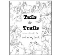 Tails & Trails: Horse Colouring Book