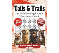 Tails & Trails: The Ultimate Dog Lover’s Word Search Book | 6x9 inches, 129 pages | 100 Puzzles...Gift for Dog Lovers, Pet Owners & Animal Enthusiasts