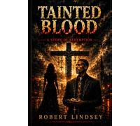 Tainted Blood: A Story About Redemption
