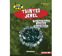 Tainted Jewel: The Hope Diamond and Other Cursed Objects