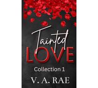 Tainted Love Collection 1: Wild, Dirty, Hard