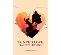 Tainted Love, Taught Lessons