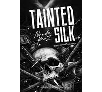 Tainted Silk: A Dark Mafia Romance of Power, Obsession, and Captive Hearts: 3