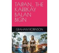 TAIPAN_ THE KARRKAY BALAN BIGIN: 5
