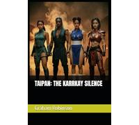 TAIPAN: THE KARRKAY SILENCE