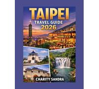 TAIPEI TRAVEL GUIDE 2026