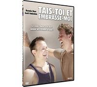 Tais toi et embrasses moi