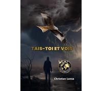 TAIS-TOI ET VOIS: TAIS-TOI ET VOIS