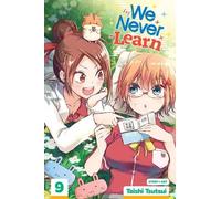 Taishi Tsutsui We Never Learn, Vol. 9 (Tascabile) We Never Learn