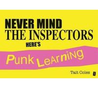 Tait Coles Never Mind the Inspectors (Tascabile)