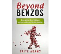Taite Adams Beyond Benzos (Tascabile)