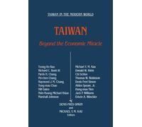 Taiwan: Beyond the Economic Miracle (Taiwan in the Modern World (M.E. Sharpe Hardcover))