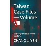 Taiwan Case Files - Volume Ⅷ