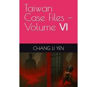 Taiwan Case Files - Volume Ⅵ