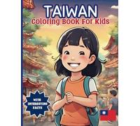 Taiwan Coloring Book For Kids: With Interesting Facts