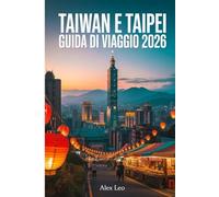 Taiwan e Taipei Guida di viaggio 2026