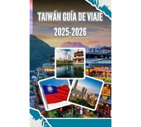 Taiwán Guía de viaje 2025-2026