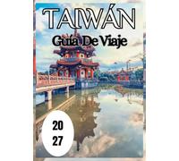 Taiwán Guía de viaje 2027