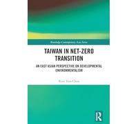 Taiwan in Net-Zero Transition: An East Asian Perspective on Developmental Environmentalism