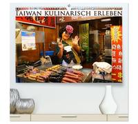 Taiwan kulinarisch erleben (hochwertiger Premium Wandkalender 2026 DIN A2 quer), Kunstdruck in Hochglanz: Entdecken Sie die kulinarischen Höhepunkte Taiwans