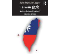 Taiwan: Nation-State or Province?