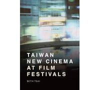 Taiwan New Cinema at Film Festivals