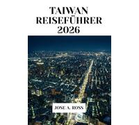 TAIWAN REISEFÜHRER 2026