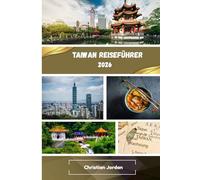 Taiwan Reiseführer 2026
