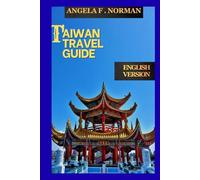 TAIWAN TRAVEL GUIDE