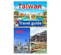 Taiwan Travel Guide 2026