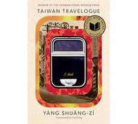 Taiwan Travelogue: a novel