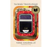 Taiwan Travelogue: a novel
