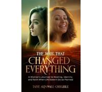 Taiye Akinwale-Oyegbile The Wait That Changed Everything (Tascabile)