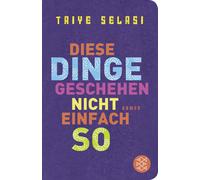 Taiye Selasi Adelheid Diese Dinge geschehen nicht einfach so: (Copertina rigida)