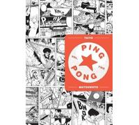 Taiyo Matsumoto Ping Pong, Vol. 2 (Tascabile) Ping Pong