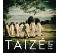 Taize' - Taize': Music Of Unity And Peace