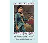 Taj al-Saltana Crowning Anguish (Tascabile)