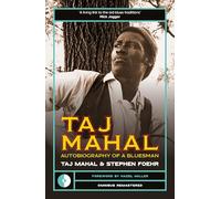 Taj Mahal: Autobiography of a Bluesman