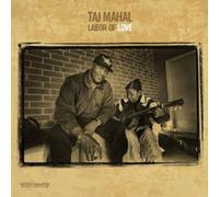 Taj Mahal - Labor Of Love ( 200 Gram Vinyl Record)