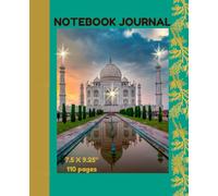 Taj Mahal Notebook Journal: 7.5 X 9.25" 110 pages