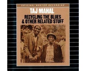 Taj Mahal - Recycling The Blues & Other Related Stuff