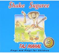 Taj Mahal Shake Sugaree: Taj Mahal Sings And Plays For Children (CD)