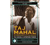 Taj Mahal: Autobiography of a Bluesman