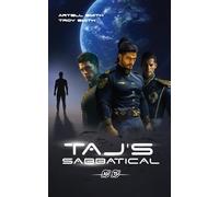 Taj’s Sabbatical: Book One of the Sol System Enforcer Chronicles