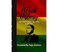 Taja Gatson Black History Inspirational Quotes & Notes (Tascabile)